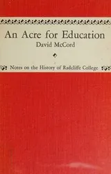 Cover of An Acre for Education Notes on the History of Radcliffe College