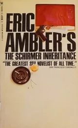Cover of ERIC AMBLER''S THE SCHIRMER INHERITANCE