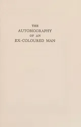 Cover of The autobiography of an ex-coloured man