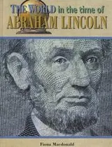 Cover of The world in the time of Abraham Lincoln