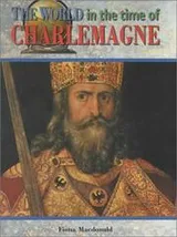 Cover of The world in the time of Charlemagne