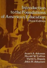 Cover of Introduction to the Foundations of American Education (Third Edition)