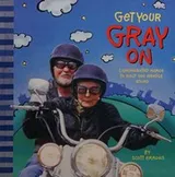 Cover of Get Your Gray On