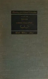 Cover of Toward Liberal Education Volume 1