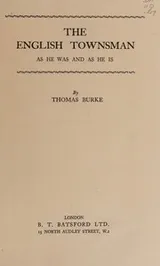 Cover of The English townsman as he was and as he is