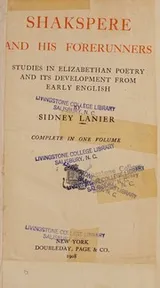 Cover of Shakspere and His Forerunners Studies in Elizabethan Poetry and Its Development From Early English