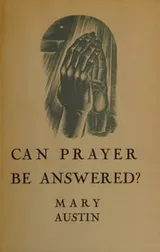 Cover of Can prayer be answered?