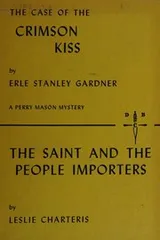 Cover of The Case of the Crimson Kiss (A Perry Mason Mystery)/The Saint and the People Importers (Detective Book Club)