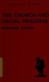 Cover of THE CHURCH AND SOCIAL PROGRESS (THE THINKERS LIBRARY NO 105)