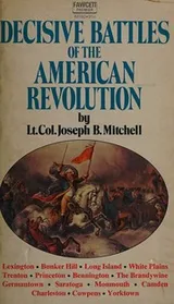 Cover of Decisive battles of the American Revolution, (Fawcett world library) (Fawcett world library)