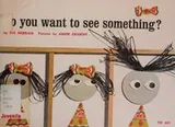 Cover of Do you want to see something?