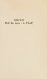 Cover of Edwards:  Flight Test Center of the U. S. A. F