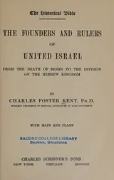 Cover of Founders and Rulers of the United Israel - From the Death of Moses to the Division of the Hebrew Kingdom