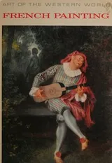 Cover of French painting (Art of the western world)