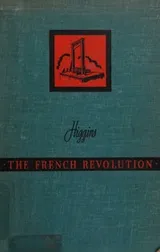 Cover of The French Revolution as Told by Contemporaries