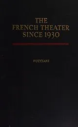 Cover of French Theatre Since 1930