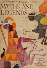 Cover of The golden treasury of myths and legends