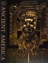 Cover of Great Ages of Man Ancient America