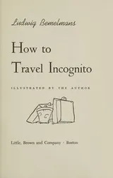 Cover of How to Travel Incognito