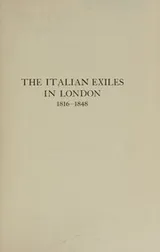 Cover of The Italian exiles in London, 1816-1848