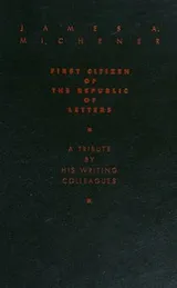 Cover of James a. Michener, First Citizen of the Republic of Letters