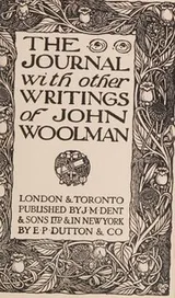Cover of The journal, with other writings of John Woolman (Everyman's library, ed. by Ernest Rhys.  Biography.  [no. 402])