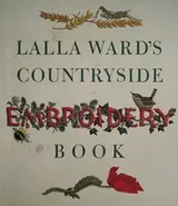 Cover of LALLA WARD'S COUNTRYSIDE EMBROIDERY BOOK.
