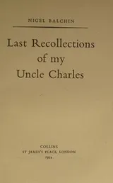 Cover of Last recollections of my Uncle Charles