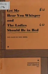 Cover of Let Me Hear You Whisper and The Ladies Should Be In Bed