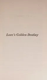 Cover of Love's Golden Destiny