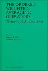 Cover of The ordered weighted averaging operators
