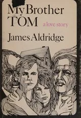 Cover of MY BROTHER TOM A LOVE STORY