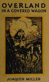 Cover of Overland in a covered wagon
