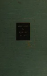 Cover of The Poems of Robert Frost with an Introductory Essay "The Constant Symbol" By the Author