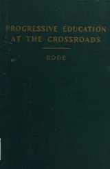 Cover of Progressive education at the crossroads