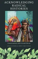 Cover of Acknowledging Radical Histories