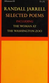 Cover of Selected Poems Including The Woman at the Washington Zoo