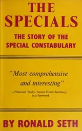Cover of The Specials; the Story of the Special Constabulary - First Edition