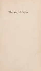 Cover of The Story Of English - The Past, The Present, The Future
