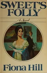Cover of SWEET'S FOLLY BY FIONA HILL~1977