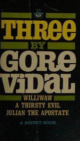 Cover of THREE (3:) Williwaw; A Thirsty Evil; Julian the Apostate