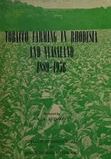 Cover of Tobacco farming in Rhodesia and Nyasaland