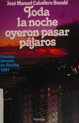 Cover of Toda la noche oyeron pasar pájaros