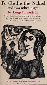 Cover of To Clothe the Naked and Two Other Plays