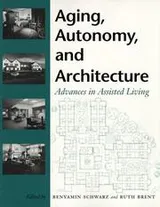 Cover of Aging, autonomy, and architecture