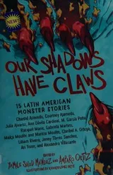Cover of Our Shadows Have Claws