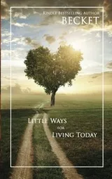 Cover of Little Ways for Living Today