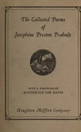 Cover of The collected poems of Josephine Preston Peabody (Mrs. Lionel S. Marks)