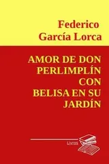Cover of Amor de Don Perlimplin con Belisa en Su Jardin