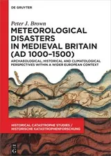 Cover of Meteorological Disasters in Medieval Britain